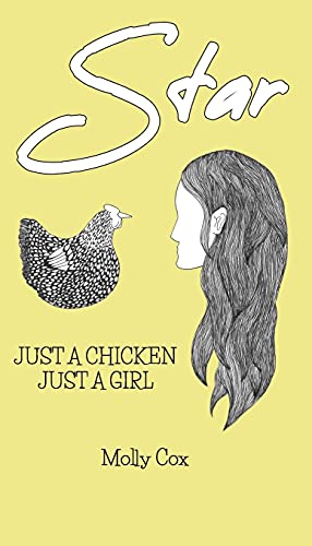 Stock image for Star: Just a Chicken, Just a Girl for sale by Big River Books