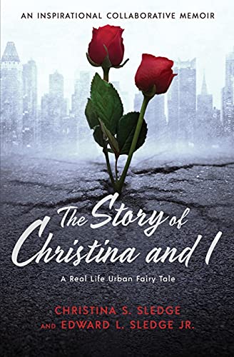 Stock image for The Story of Christina and I: A Real Life Urban Fairy Tale for sale by ThriftBooks-Dallas