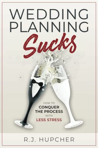 Imagen de archivo de Wedding Planning Sucks: How to Conquer the Process with Less Stress a la venta por Decluttr