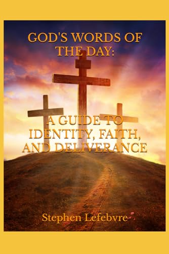 Imagen de archivo de God's Words of the Day: A Guide to Identity, Faith, and Deliverance a la venta por ThriftBooks-Dallas