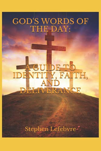 Stock image for God's Words of the Day: A Guide to Identity, Faith, and Deliverance for sale by ThriftBooks-Dallas