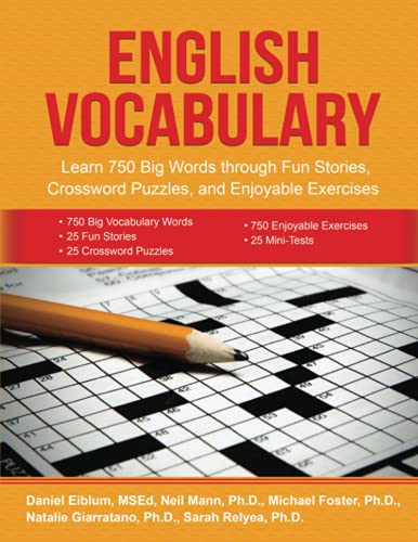 Stock image for English Vocabulary: Learn 750 Big Words through Fun Stories, Crossword Puzzles, and Enjoyable Exercises for sale by GF Books, Inc.