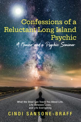 Stock image for Confessions of a Reluctant Long Island Psychic: A Memoir and a Psychic Seminar for sale by Books Unplugged