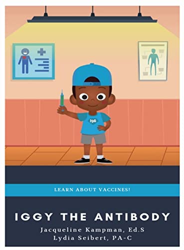 

Iggy the Antibody: Learn about Vaccines [Hardcover ]