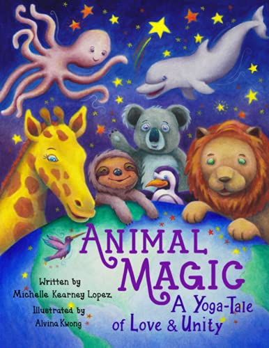Stock image for Animal Magic: A Yoga-Tale of Love and Unity for sale by GF Books, Inc.
