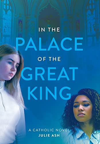 Stock image for In the Palace of the Great King: a Catholic Novel for sale by PlumCircle