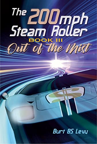 Beispielbild fr The 200mph Steamroller Book III: Out of the Mist zum Verkauf von ThriftBooks-Atlanta