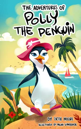 Stock image for The Adventures Of Polly The Penquin for sale by ThriftBooks-Atlanta