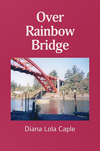 Beispielbild fr Over Rainbow Bridge zum Verkauf von ThriftBooks-Atlanta