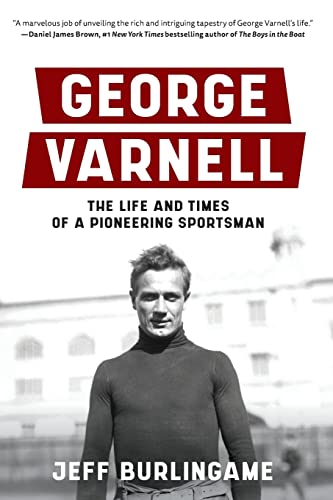 Beispielbild fr George Varnell: The Life and Times of a Pioneering Sportsman zum Verkauf von Seattle Goodwill