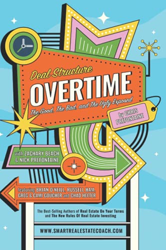 Beispielbild fr Deal Structure Overtime: The Good, The Bad, and The Ugly Exposed zum Verkauf von Bookmonger.Ltd