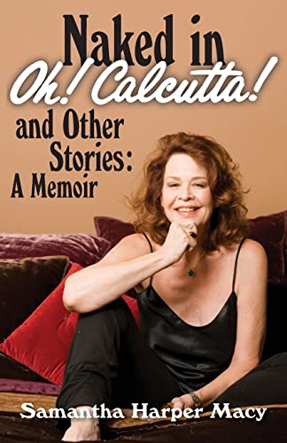 Stock image for Naked in Oh! Calcutta! and Other Stories: a memoir for sale by WorldofBooks