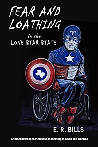 Imagen de archivo de Fear and Loathing in the Lone Star State a la venta por BooksRun