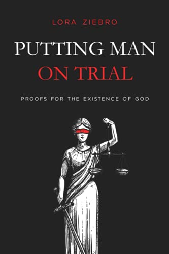 Imagen de archivo de Putting Man on Trial: Proofs for the Existence of God a la venta por ThriftBooks-Dallas