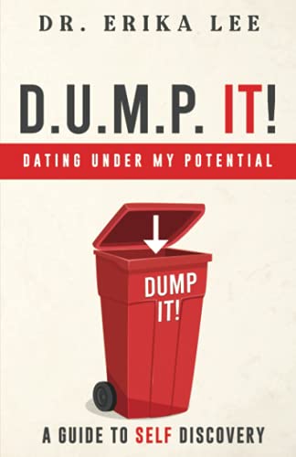 Imagen de archivo de D.U.M.P. It! : Dating under My Potential a la venta por Better World Books