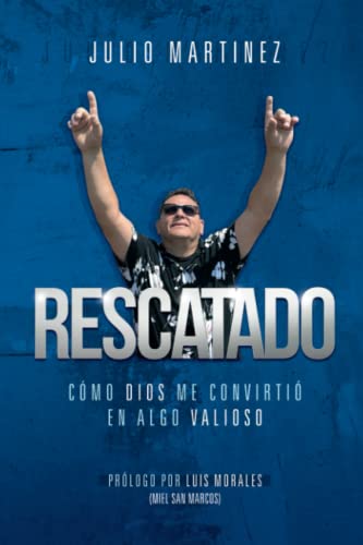 Beispielbild fr Rescatado: Como Dios me convirti en algo Valioso (Spanish Edition) zum Verkauf von ThriftBooks-Dallas