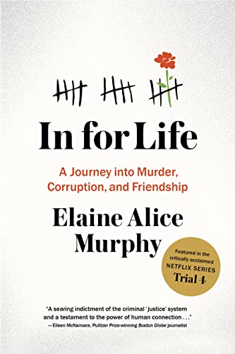 9780578965192: In for Life: A Journey into Murder, Corruption, and Friendship