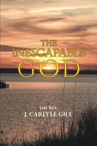Stock image for The Inescapable God for sale by Book Deals