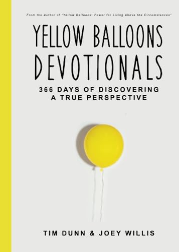 Beispielbild fr Yellow Balloons Devotionals: 366 Days of Discovering a True Perspective zum Verkauf von SecondSale