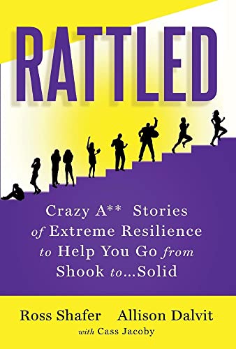 Beispielbild fr Rattled: Crazy A** Stories of Extreme Resilience to Help You Go from Shook to.Solid zum Verkauf von Goodwill