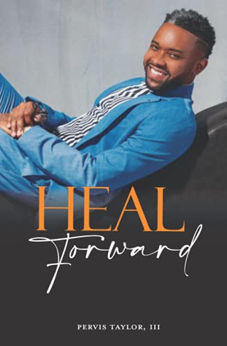 Stock image for Heal Forward: Four steps to purposeful living for sale by Lucky's Textbooks