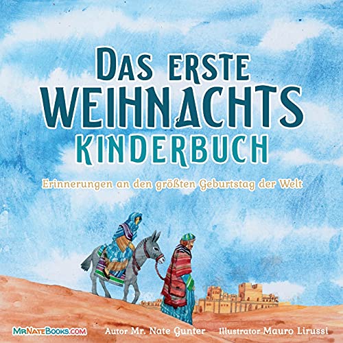 

The First Christmas Children's Book (German): Remembering the World's Greatest Birthday (Paperback or Softback)