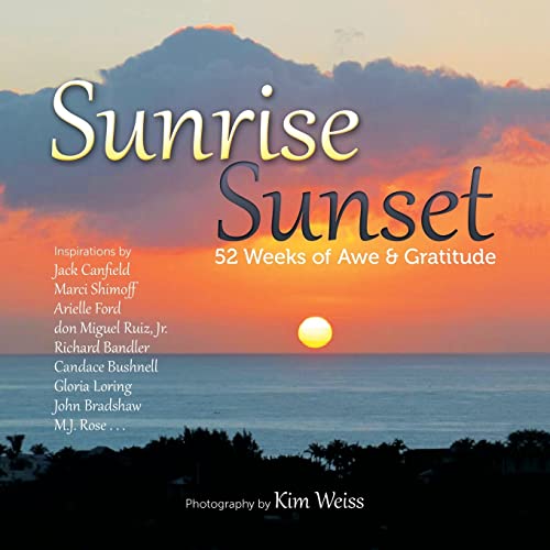 Stock image for Sunrise Sunset: 52 Weeks of Awe and Gratitude for sale by GreatBookPrices