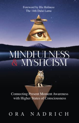 Beispielbild fr Mindfulness and Mysticism: Connecting Present Moment Awareness with Higher States of Consciousness zum Verkauf von Books From California