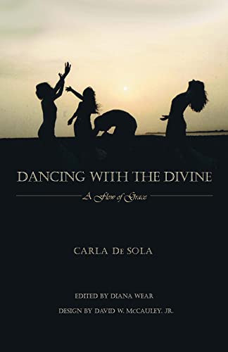 Stock image for Dancing with the Divine: A Flow of Grace for sale by HPB Inc.