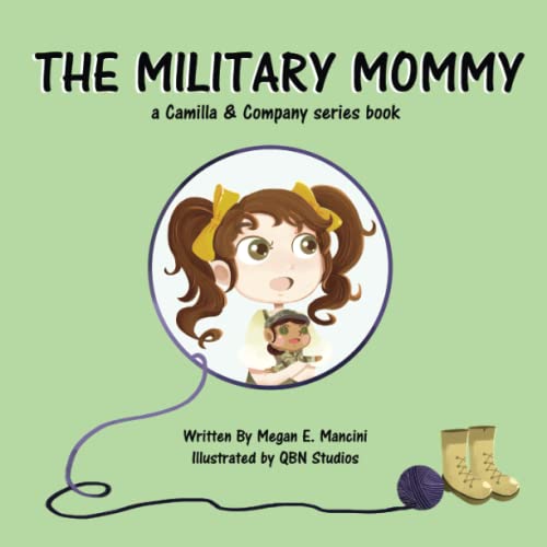 Beispielbild fr The Military Mommy: a Camilla & Company series book (Camilla & Company Book Series) zum Verkauf von SecondSale