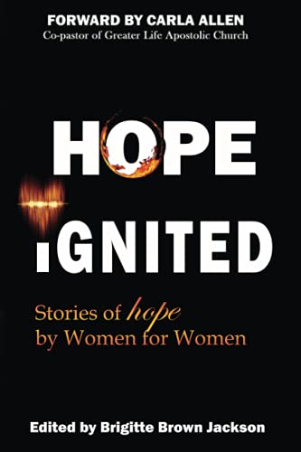 Imagen de archivo de Hope Ignited: Stories of Hope By Women For Women a la venta por GF Books, Inc.