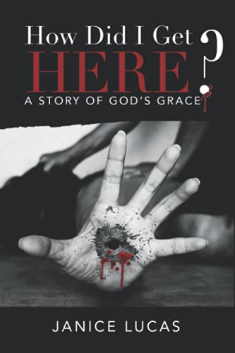 Stock image for How Did I Get Here?: A Story of God's Grace for sale by Books Unplugged