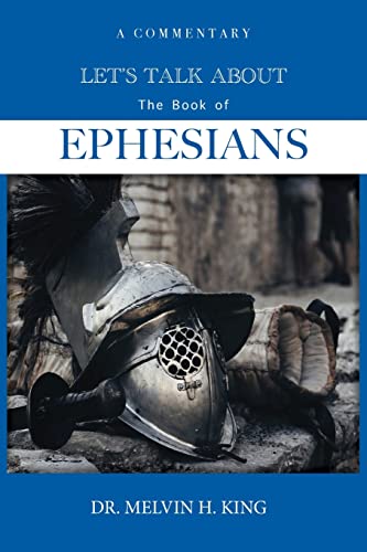 Stock image for Let's Talk About the Book of Ephesians: A Commentary for sale by SecondSale