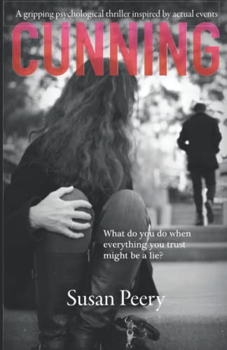 Stock image for Cunning: What do you do when everything you trust might be a lie? for sale by SecondSale