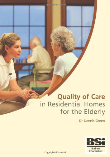 Imagen de archivo de Quality of Care in Residential Homes for the Elderly a la venta por Better World Books Ltd