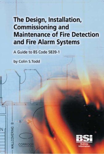 Stock image for The Design, Installation, Commissioning and Maintenance of Fire Detection and Fire Alarm Systems. for sale by AwesomeBooks