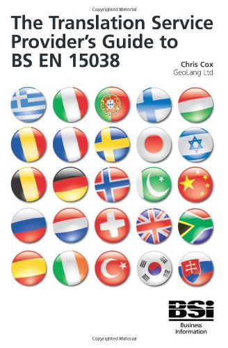 Imagen de archivo de The Translation Service Provider's Guide to BS EN 15038 a la venta por MusicMagpie