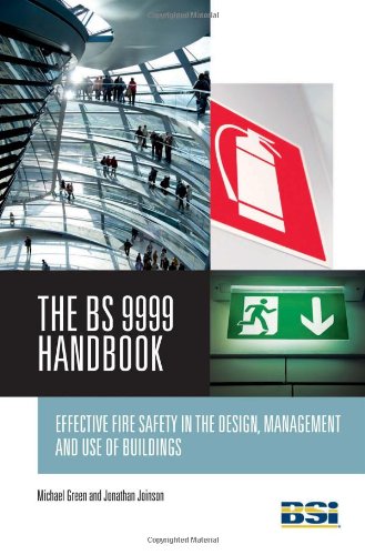 BS 9999 Handbook: Effective Fire Safety in the Design, Management and Use of Buildings (9780580675089) by [???]