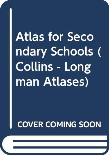 Stock image for Atlas for Secondary Schools (Collins - Longman Atlases) for sale by AwesomeBooks
