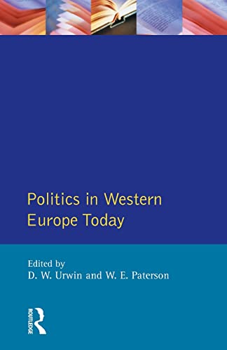 Imagen de archivo de Politics in Western Europe Today : Perspectives, Politics and Problems Since 1980 a la venta por Better World Books