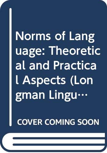 9780582004191: Norms of Language: Theoretical and Practical Aspects