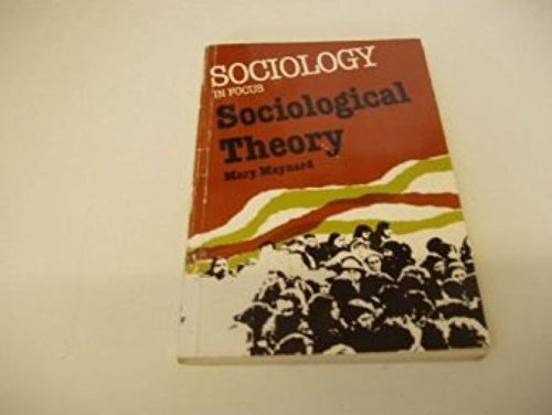 Stock image for Sociological Theory (Sociology in focus) for sale by WorldofBooks