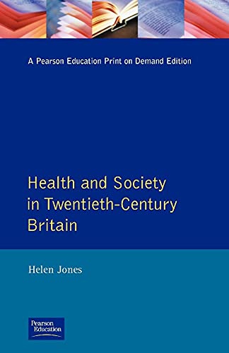 Beispielbild fr Health and Society in Twentieth Century Britain (Themes In British Social History) zum Verkauf von WorldofBooks