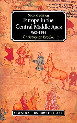 9780582005334: Europe in the Central Middle Ages, 962-1154 (General History of Europe)
