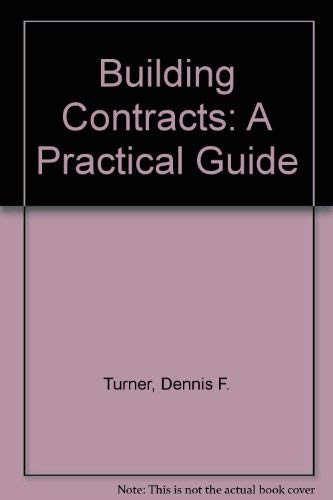 Imagen de archivo de Building Contracts: A Practical Guide a la venta por WorldofBooks