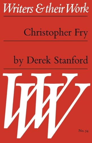 Stock image for Christopher Fry (Writers & their Work no. 54) for sale by Mythos Center Books