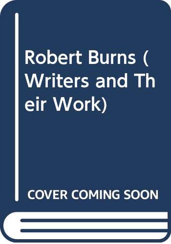 9780582010888: Robert Burns (Writers and Their Work)
