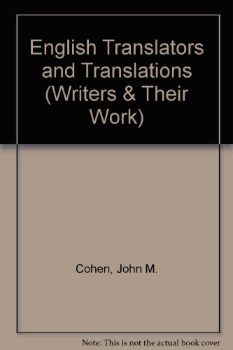 English Translators and Translations (Writers & Their Work) (9780582011427) by Cohen, John M.