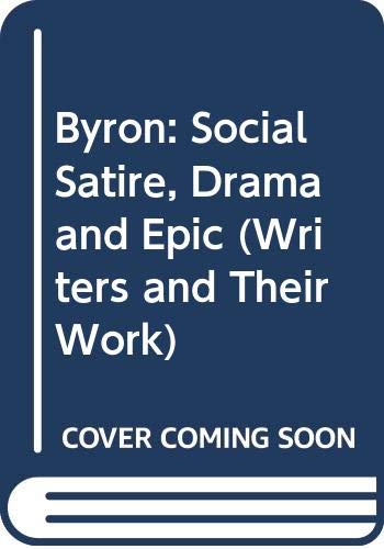 Stock image for Byron III. Social Satire, Drama & Epic for sale by Merandja Books