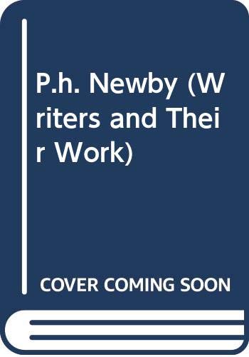 Imagen de archivo de P.H.Newby (Writers & Their Work) a la venta por Dunaway Books